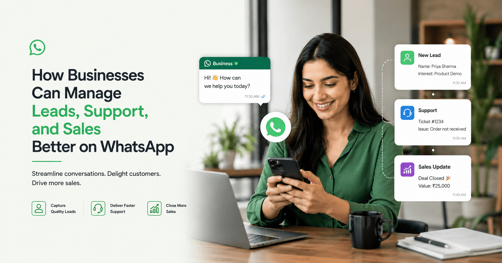 How Businesses Can Manage Leads, Support, and Sales Better on WhatsApp How Businesses Can Manage Leads, Support, and Sales Better on WhatsApp